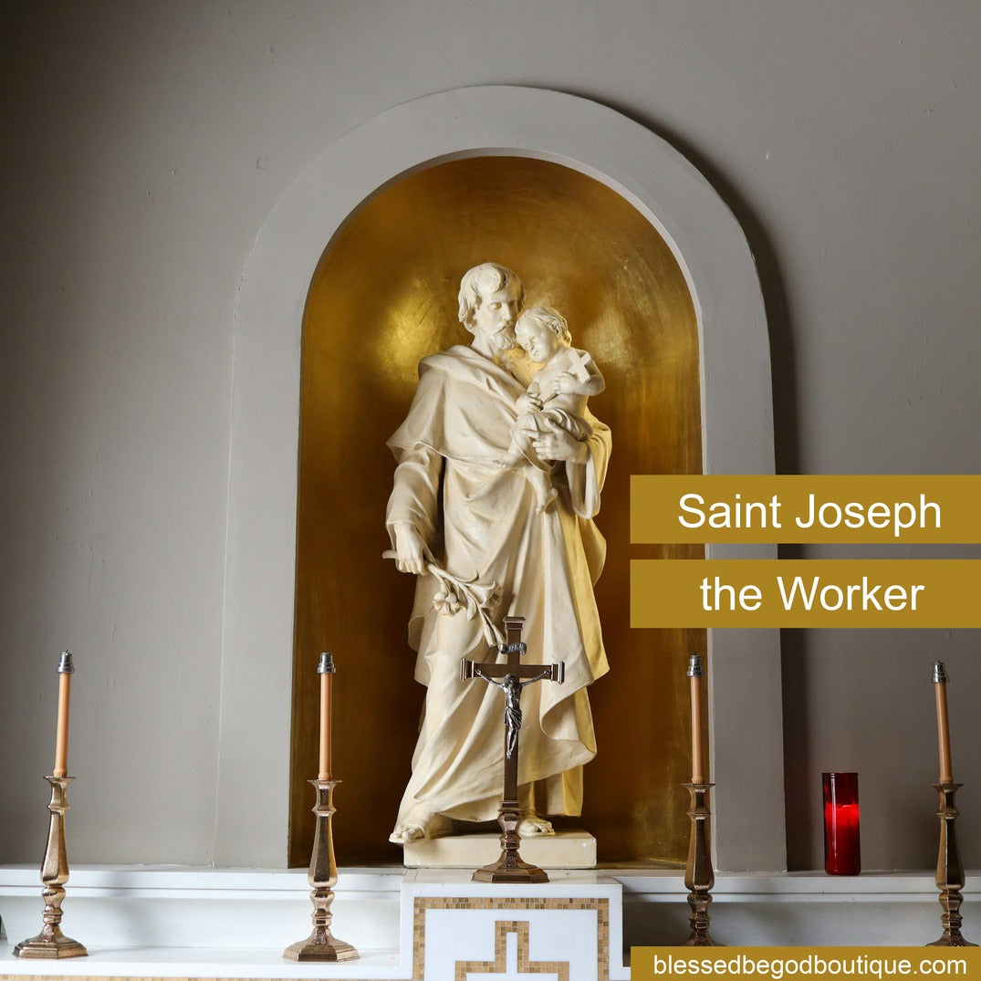 Honoring St. Joseph the Worker: The Month of May – blessedbegodboutique