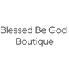 Blessed Be God Boutique - Home