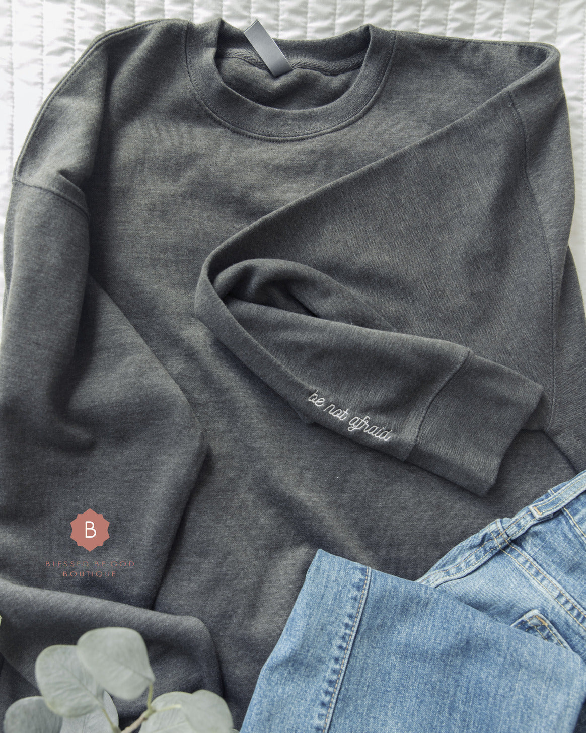 Be Not Afraid Unisex Premium Sweatshirt, Embroidered