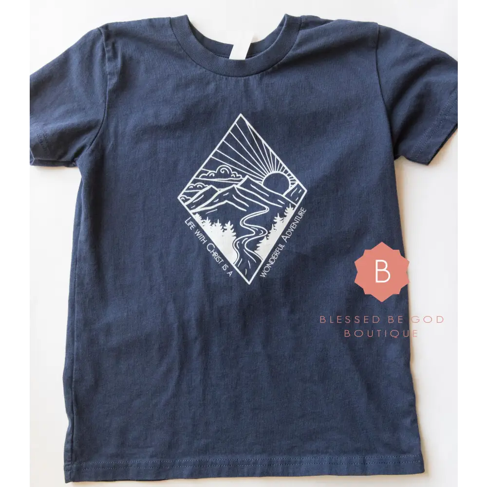Catholic Children’s shirt Life with Christ is an Adventure - T-Shirt