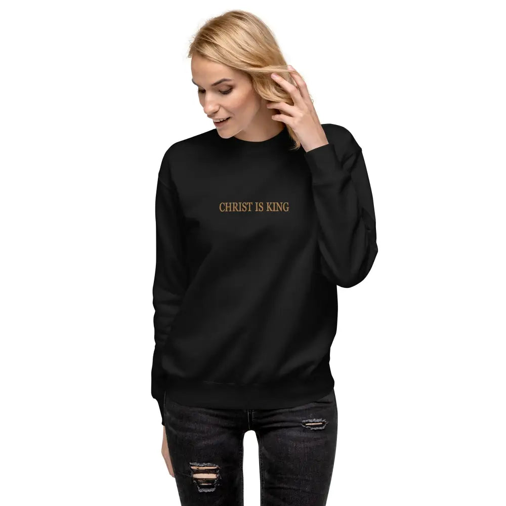 Christ is King sweatshirt Catholic Premium sweatshirt - Sweatshirt