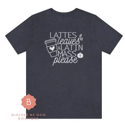 Latte Leaves Latin Mass Catholic t-shirt - T-Shirt