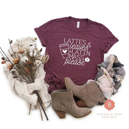 Lattes, Leaves and Latin Mass, Catholic t-shirt