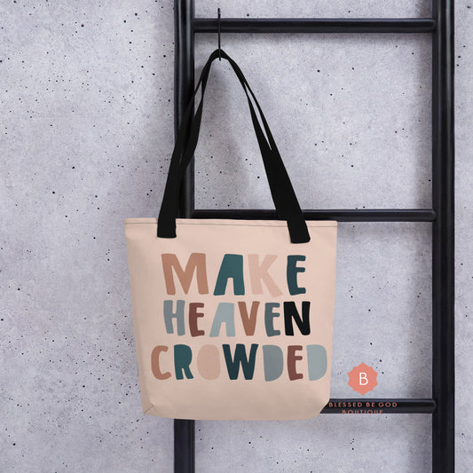 Make Heaven Crowded Catholic Tote Bag - Bags