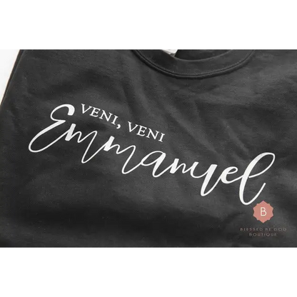 O Come Emmanuel Catholic Sweatshirt Veni Veni Emmanuel - Sweatshirt
