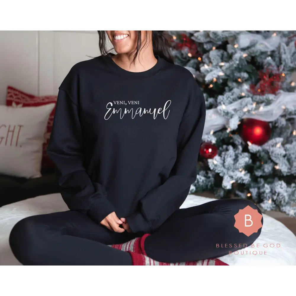 O Come Emmanuel Catholic Sweatshirt Veni Veni Emmanuel - Sweatshirt