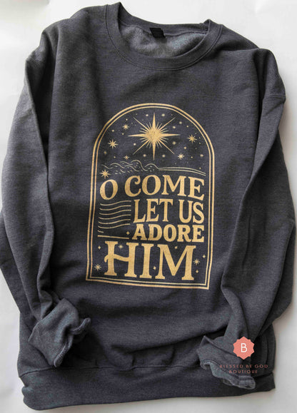 O Come Let Us Adore Him Distressed Catholic Gold Graphic Sweatshirt - Sweatshirt