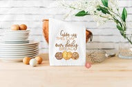 Our Daily Bread Catholic Dish Towel - White / 28’’ × 28’’ - Home Decor