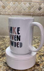 Make Heaven Crowded Catholic Mug