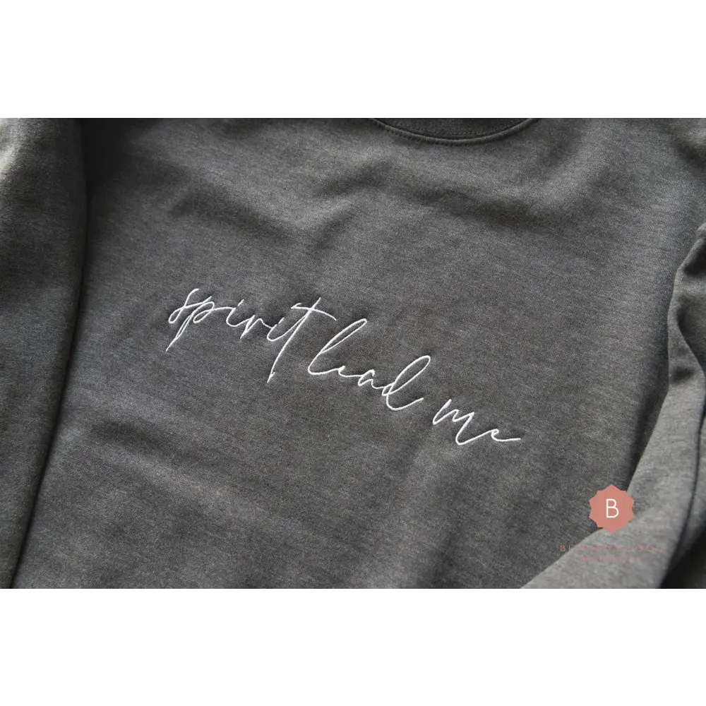 Catholic sweatshirt Christian Spirit Lead Me